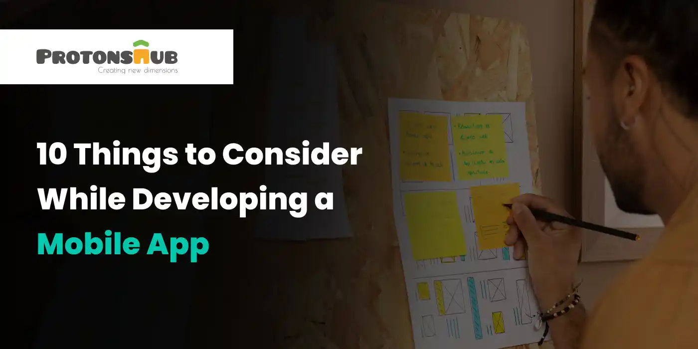 Things to Consider While Developing a Mobile App
