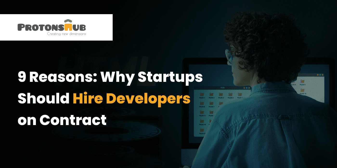 Why Startups Should Hire Developers on Contract