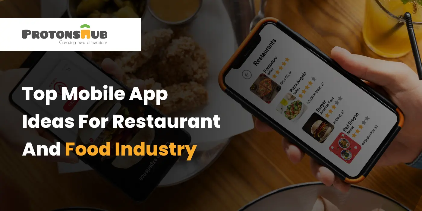 Top Mobile App Ideas For Restaurant And Food Industry