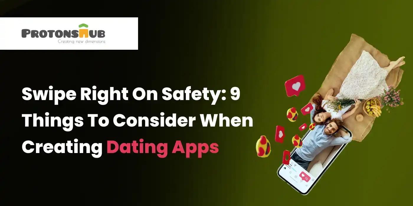 Things To Consider When Creating Dating Apps
