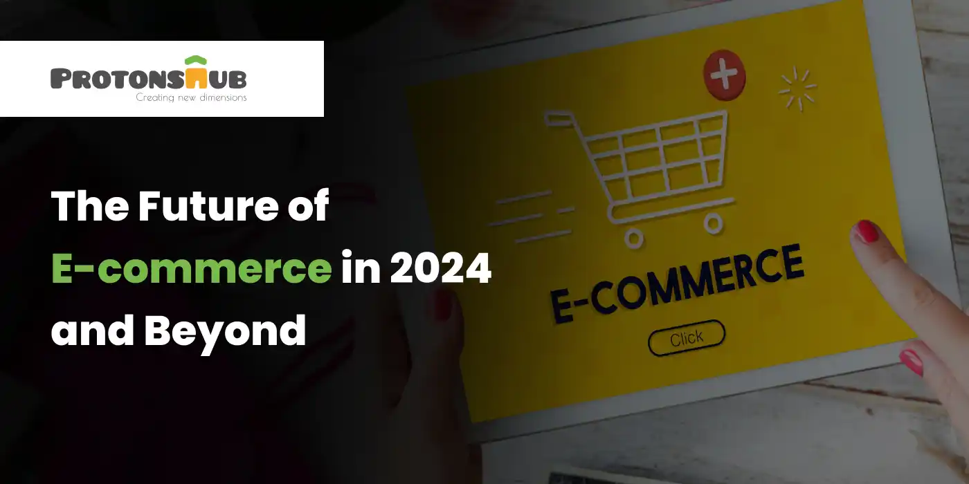 The Future of E-commerce in 2024